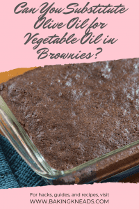Can You Substitute Olive Oil for Vegetable Oil in Brownies? - Baking